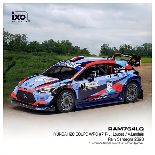 [RAM764LQ] HYUNDAI I20 COUPE WRC #7 P-L. LOUBET / V. LANDAIS- RALLY SARDEGNA 2020